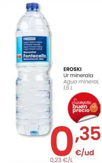 Oferta de Eroski - Agua Mineral por 0,35€ en Eroski