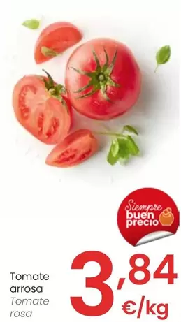 Oferta de Tomate Rosa por 3,84€ en Eroski
