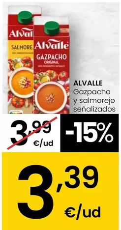 Oferta de Alvalle - Gazpacho Y Salmorejo Senalizados por 3,39€ en Eroski