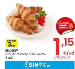 Oferta de Eroski - Croissant Margarina Recto por 1,15€ en Eroski