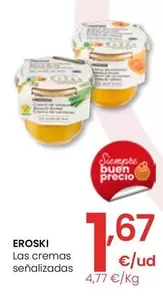 Oferta de Eroski - Las Cremas  por 1,67€ en Eroski