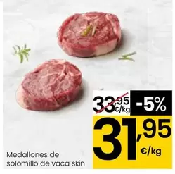 Oferta de Medallones De Solomillo De Vaca Skin por 31,95€ en Eroski