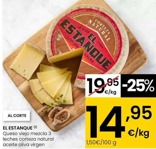 Oferta de El Estanque - Queso Viejo Mezcla 3 Leches Corteza Natural Aceite Oliva Virgen por 14,95€ en Eroski
