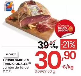 Oferta de Eroski Sabores Tradicionales - Jamón De Teruel D.O.P.  por 30,9€ en Eroski