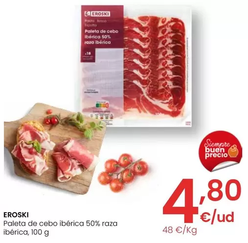 Oferta de Eroski - Paleta De Cebo Ibérica 50% Raza Ibérica por 4,8€ en Eroski