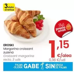 Oferta de Eroski - Croissant Margarina Recto por 1,15€ en Eroski