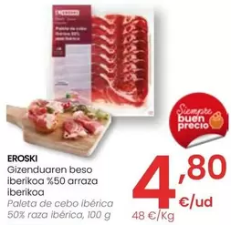 Oferta de Eroski - Paleta De Cebo Ibérica 50% Raza Ibérica por 4,8€ en Eroski