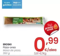Oferta de Eroski - Masa De Pizza por 0,99€ en Eroski