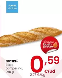 Oferta de Eroski - Barra Campesina por 0,59€ en Eroski