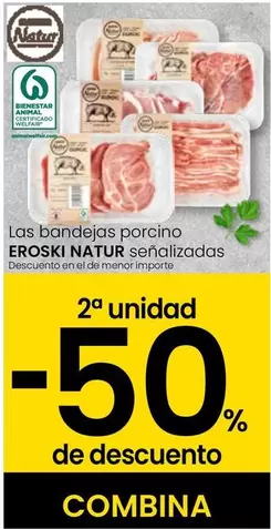 Oferta de Eroski Natur - Porcino  en Eroski