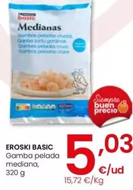 Oferta de Eroski Basic - Gamba Pelada Mediana por 5,03€ en Eroski