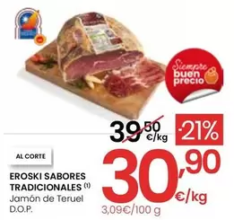Oferta de Eroski Sabores Tradicionales - Jamón De Teruel D.O.P.  por 30,9€ en Eroski