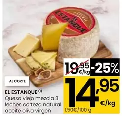 Oferta de El Estanque - Queso Viejo Mezcla 3 Leches Corteza Natural Aceite Oliva Virgen  por 14,95€ en Eroski