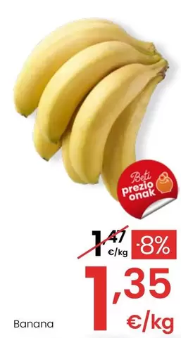 Oferta de Banana por 1,35€ en Eroski