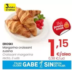 Oferta de Eroski - Croissant Margarina Recto por 1,15€ en Eroski