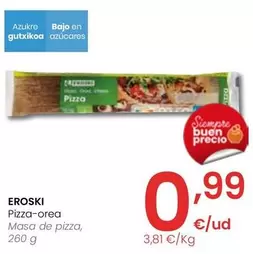 Oferta de Eroski - Masa De Pizza por 0,99€ en Eroski