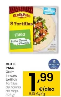 Oferta de Old El Paso - Tortillas De Harina De Trigo por 1,99€ en Eroski