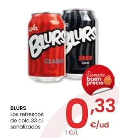 Oferta de Blurs - Los Refrescos De Cola 33 Cl Senalizados por 0,33€ en Eroski