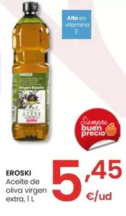 Oferta de Eroski - Aceite De Oliva Virgen Extra por 5,45€ en Eroski