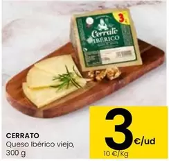 Oferta de Cerrato - Queso Iberico Viejo por 3€ en Eroski