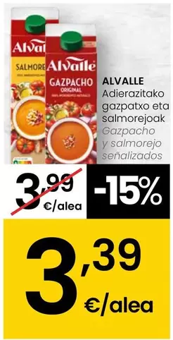 Oferta de Alvalle - Gazpacho Y Salmorejo Senalizadas por 3,39€ en Eroski