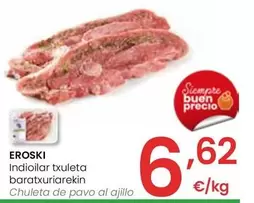 Oferta de Eroski - Chuleta De Pavo Al Ajillo por 6,62€ en Eroski