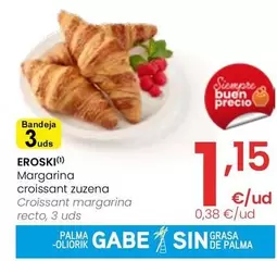 Oferta de Eroski - Croissant Margarina Recto por 1,15€ en Eroski