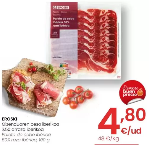 Oferta de Eroski - Paleta De Cebo Ibérica 50% Raza Ibérica  por 4,8€ en Eroski