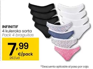 Oferta de Infinitif/ Pack 4 Braguitas por 7,99€ en Eroski