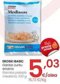 Oferta de Eroski Basic - Gamba Pelada Mediana por 5,03€ en Eroski