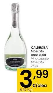 Oferta de Caldirola - Vino Blanco Moscato por 3,99€ en Eroski