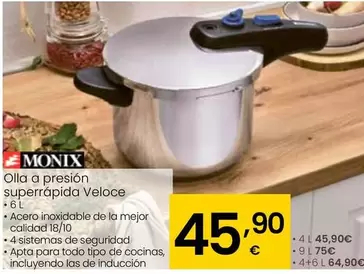Oferta de Monix - Olla A Presión Superrápida Veloce por 45,9€ en Eroski