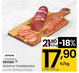Oferta de Eroski - Lomo Embuchado por 17,9€ en Eroski