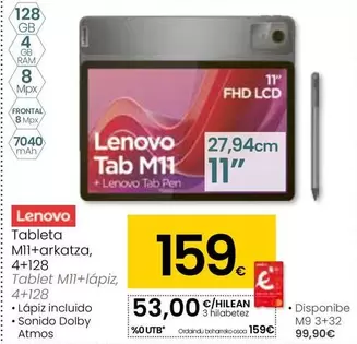 Oferta de Lenovo - Tablet M11+ Lápiz/ 4+128 por 159€ en Eroski