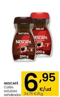 Oferta de Nescafé -  Cafés Solubles Senalizados por 6,95€ en Eroski