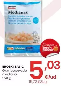 Oferta de Eroski Basic - Gamba Pelada Mediana por 5,03€ en Eroski