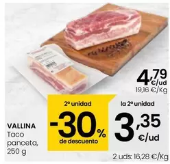 Oferta de Vallina - Taco Panceta por 4,79€ en Eroski
