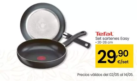 Oferta de Tefal - Set Sartenes Easy por 29,9€ en Eroski
