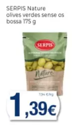 Oferta de Serpis - Nature Olives Verdes Sense Os Bossa por 1,39€ en Supermercats Jespac