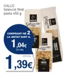 Oferta de Gallo - Seleccio 1946 Pasta  por 1,39€ en Supermercats Jespac