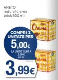 Oferta de Aneto - Natural Crema Brick por 3,99€ en Supermercats Jespac