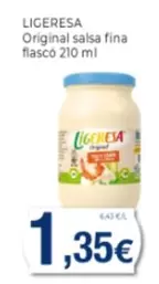 Oferta de Ligeresa - Original Salsa Fina Flasco por 1,35€ en Supermercats Jespac