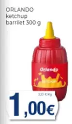 Oferta de Orlando - Ketchup Barrilet por 1€ en Supermercats Jespac
