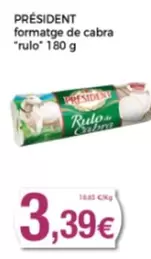 Oferta de Président - Formatge De Cabra Rulo por 3,39€ en Supermercats Jespac