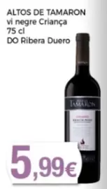 Oferta de Altos De Tamarón - Vi Negre Criança Do Ribera Duero por 5,99€ en Supermercats Jespac
