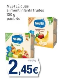 Oferta de Nestlé - Cups Aliment Infantil Fruites por 2,45€ en Keisy