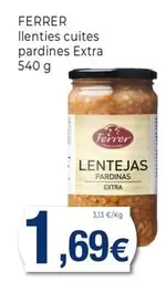 Oferta de Ferrer - Llenties Cuites Pardines Extra por 1,69€ en Keisy