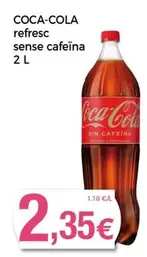 Oferta de Coca-Cola - Refresc Sense Cafeina por 2,35€ en Keisy