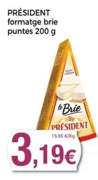 Oferta de Président - Formatge Brie Puntes por 3,19€ en Keisy