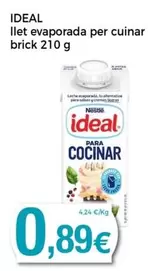 Oferta de Ideal - Llet Evaporada Per Cuinar Brick por 0,89€ en Keisy